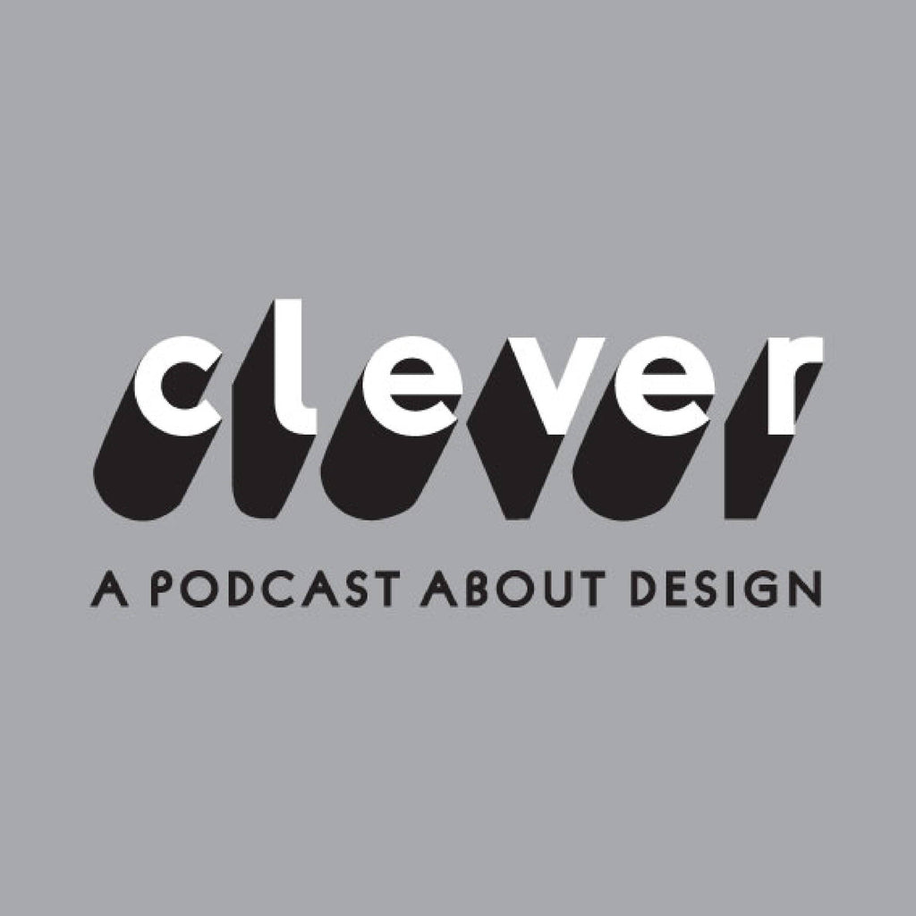 MONC LISTENS: CLEVER - A PODCAST ABOUT DESIGN